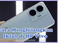 Cara Menghilangkan Iklan Di Hp Vivo Y15